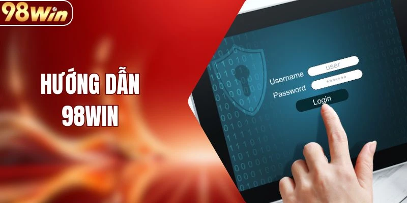 Hướng Dẫn 98WIN Cung Cấp Đầy Đủ Thông Tin Cần Thiết